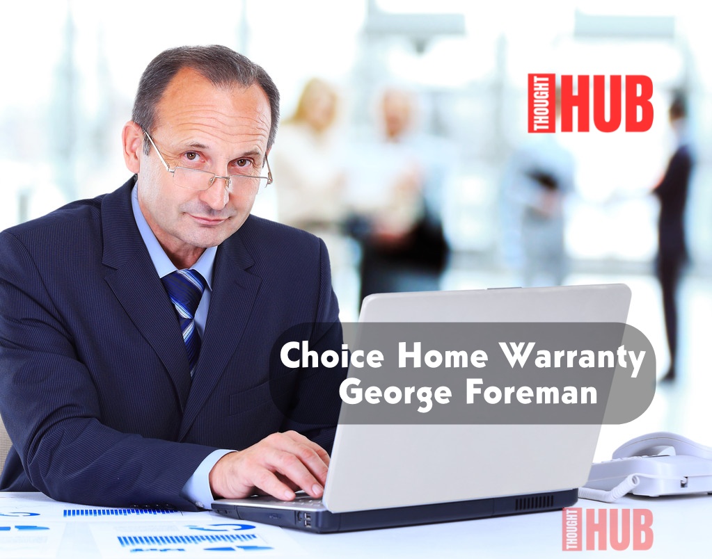 Choice Home Warranty George Foreman