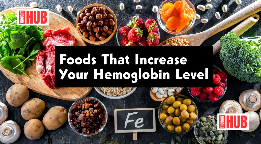 Foods That Increase Your Hemoglobin Level