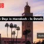 Five Days in Marrakech - In Details