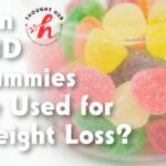 Can CBD Gummies Be Used for Weight Loss_