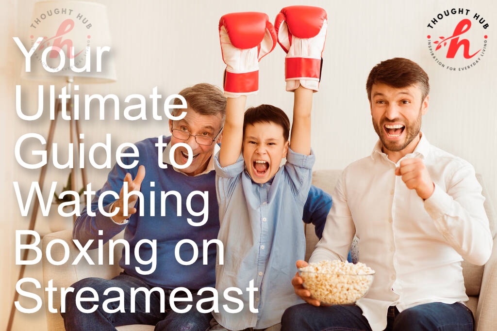 Watching Boxing on Streameast