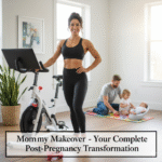 Mommy Makeover - Your Complete Post Pregnancy Transformation